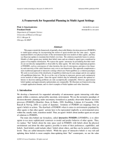 A Framework for Sequential Planning in Multi-Agent Settings Piotr J. Gmytrasiewicz @ .