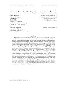 Decision-Theoretic Planning with non-Markovian Rewards Sylvie Thi´ ebaux Charles Gretton