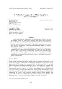 A Probabilistic Approach for Maintaining Trust Based on Evidence Yonghong Wang Chung-Wei Hang