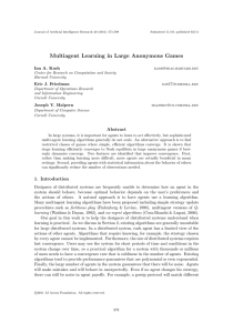 Multiagent Learning in Large Anonymous Games Ian A. Kash Eric J. Friedman