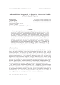 A Probabilistic Framework for Learning Kinematic Models of Articulated Objects J¨ urgen Sturm