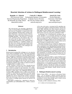 Heuristic Selection of Actions in Multiagent Reinforcement Learning