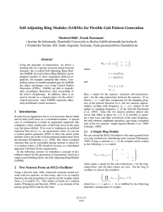 Self-Adjusting Ring Modules (SARMs) for Flexible Gait Pattern Generation Manfred Hild Abstract