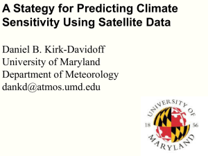 A Stategy for Predicting Climate Sensitivity Using Satellite Data Daniel B. Kirk-Davidoff