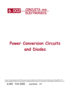 6.002 Power Conversion Circuits and Diodes CIRCUITS