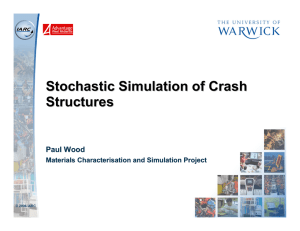 Stochastic Simulation of Crash Structures Paul Wood