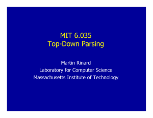 MIT 6.035 Top-Down Parsing Martin Rinard Laboratory for Computer Science