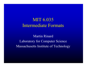 MIT 6.035 Intermediate Formats Martin Rinard Laboratory for Computer Science