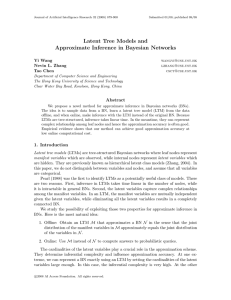 Latent Tree Models and Approximate Inference in Bayesian Networks Yi Wang