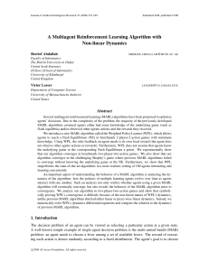 A Multiagent Reinforcement Learning Algorithm with Non-linear Dynamics Sherief Abdallah .