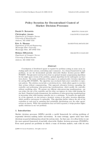 Policy Iteration for Decentralized Control of Markov Decision Processes Daniel S. Bernstein