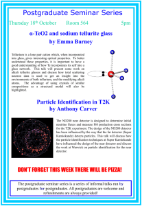 Postgraduate Seminar Series α-TeO2 and sodium tellurite glass by Emma Barney Thursday 18