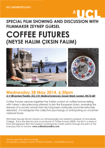 COFFEE FUTURES (NEYSE HALIM ÇIKSIN FALIM) SPECIAL FILM SHOWING AND DISCUSSION WITH