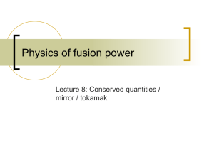 Physics of fusion power Lecture 8: Conserved quantities / mirror / tokamak