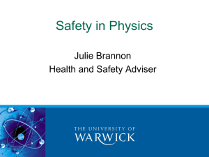 Safety in Physics Julie Brannon Health and Safety Adviser