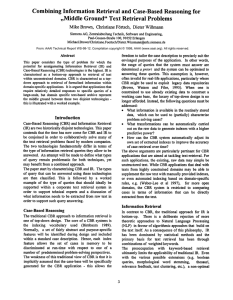 Combining Information  Retrieval  and Case-Based  Reasoning ... ,,Middle  Ground&#34; Text  Retrieval  Problems