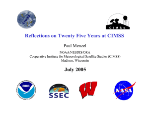Reflections on Twenty Five Years at CIMSS July 2005 Paul Menzel NOAA/NESDIS/ORA