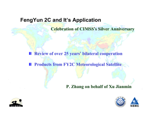 FengYun 2C and It’s Application Celebration of CIMSS’s Silver Anniversary