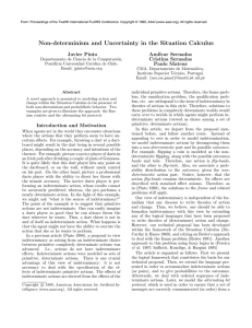 Non-determinism and Uncertainty in the Situation Calculus Javier Pinto Am´ılcar Sernadas Cristina Sernadas
