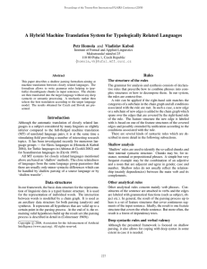 A Hybrid Machine Translation System for Typologically Related Languages Petr Homola Rules