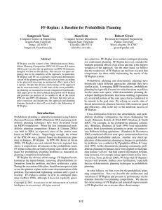 FF-Replan: A Baseline for Probabilistic Planning Sungwook Yoon Alan Fern Robert Givan