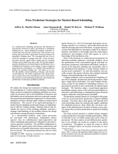 Price Prediction Strategies for Market-Based Scheduling Jeffrey K. MacKie-Mason Anna Osepayshvili