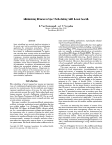 Minimizing Breaks in Sport Scheduling with Local Search P. Van Hentenryck