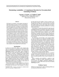 Maximizing Availability: A Commitment Heuristic for Oversubscribed Scheduling Problems Laurence A. Kramer