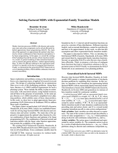 Solving Factored MDPs with Exponential-Family Transition Models Branislav Kveton Milos Hauskrecht
