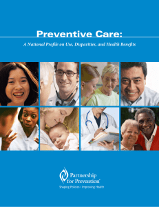 Preventive Care:  A National Profile on Use, Disparities, and Health Benefits