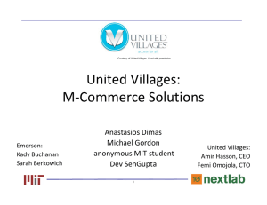 United Villages: M‐Commerce Solutions Anastasios Dimas Michael Gordon