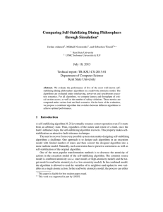 Comparing Self-Stabilizing Dining Philosophers through Simulation July 18, 2013 Techical report: TR-KSU-CS-2013-01