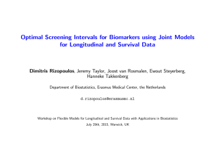 Optimal Screening Intervals for Biomarkers using Joint Models Dimitris Rizopoulos