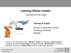 Learning Wiener models – starting from the model Division of Automatic Control