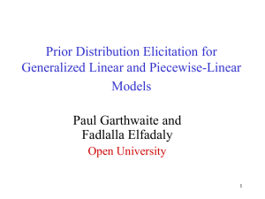 Prior Distribution Elicitation for Generalized Linear and Piecewise-Linear Models Paul Garthwaite and