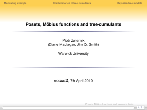 2 Posets, M ¨ obius functions and tree-cumulants Piotr Zwiernik
