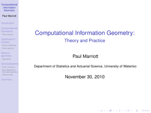 Computational Information Geometry: Theory and Practice Paul Marriott