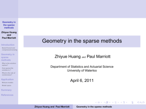 Geometry in the sparse methods Zhiyue Huang Paul Marriott
