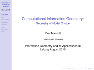Computational Information Geometry: Geometry of Model Choice Paul Marriott