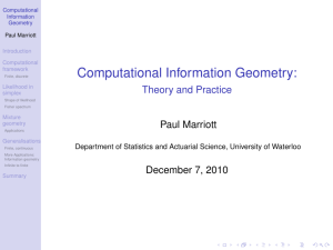 Computational Information Geometry: Theory and Practice Paul Marriott