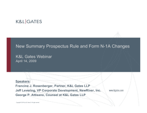 New Summary Prospectus Rule and Form N-1A Changes K&amp;L Gates Webinar