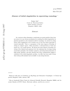 Absence of initial singularities in superstring cosmology Abstract gr-qc/9708018 IISc-CTS-5/97