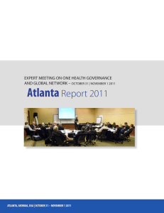 Atlanta Report 2011 EXPERT MEETING ON ONE HEALTH GOVERNANCE AND GLOBAL NETWORK –