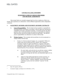 Most mutual funds are externally managed and do not have... Instead, their operations are conducted by various affiliated organizations and... CONTRACTUAL RELATIONSHIPS