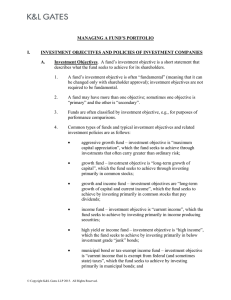 MANAGING A FUND’S PORTFOLIO I. INVESTMENT OBJECTIVES AND POLICIES OF INVESTMENT COMPANIES