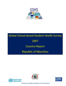 Global School‐based Student Health Survey 2007 Country Report  Republic of Mauritius 