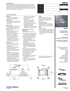 The H7 recessed housing is the standard in the industry... commercial and residential applications. The wide variety of trims DESCRIPTION