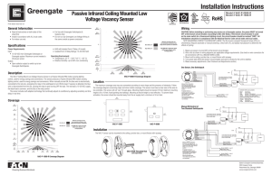 Installation Instructions Passive Infrared Ceiling Mounted Low Voltage Vacancy Sensor General Information