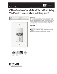 ONW-D – NeoSwitch Dual Tech/Dual Relay Wall Switch Sensor (Ground Required) Overview