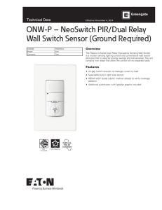ONW-P – NeoSwitch PIR/Dual Relay Wall Switch Sensor (Ground Required) Technical Data Overview